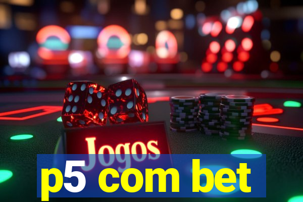 p5 com bet